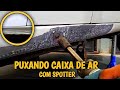 PUXANDO CAIXA DE AR COM SPOTTER