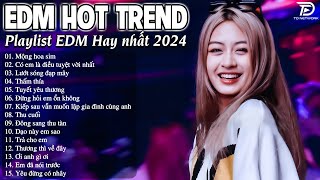 Mộng Hoa Sim Remix ♫ BXH Nhạc Trẻ EDM Hot Trend TRIỆU VIEW - Top 15 Bản EDM TikTok Hot Trend