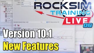 RockSim Software Version 10.1 New Features