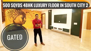 500 SQYDS ULTRA LUXURY BUILDER FLOOR IN SOUTH CITY -2 || BUILDER FLOOR IN GURGAON || 4 BHK || GATED