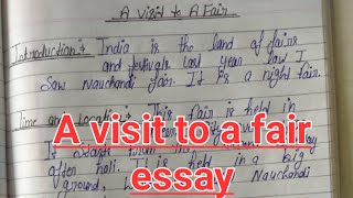 paragraph on a visit to a fair||A visit to a fair essay in english writing||a visit to a fair||