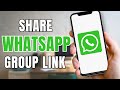 How to Send WhatsApp Group Link | Share WhatsApp Group Chat URL