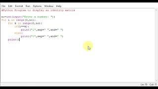 Python Program to display an identity matrix