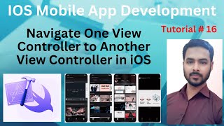 Tutorial 16: Navigate One View Controller to Another View Controller in iOS | Segue in iOS XCode