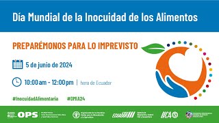 Día Mundial de la Inocuidad de los Alimentos 2024 [ES]