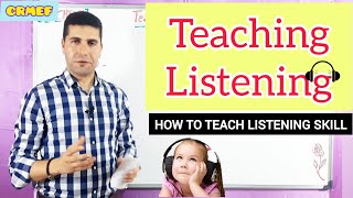 Teaching Listening | How to teach Listening Skill
