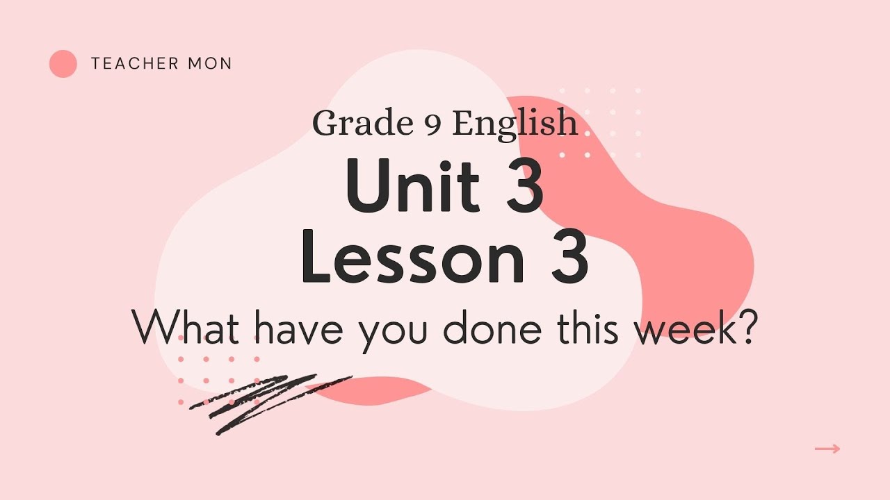 Grade 9 English Unit 3 Lesson 3 Youtube