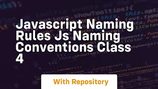 Javascript naming rules js naming conventions class 4