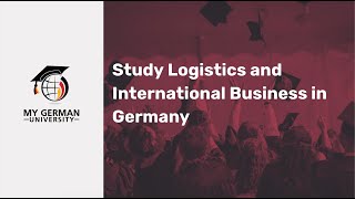 Study Logistics and International Business in Germany