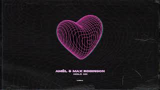 Amél \u0026 Max Robinson - Hold On