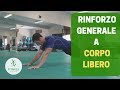 ALLENAMENTO di RINFORZO a CORPO LIBERO: provalo se senti STANCHEZZA e DOLORI DIFFUSI