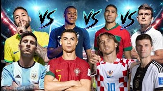Brazil ● Argentina VS France ● Portugal VS Croatia ● Morocco VS England ● Germany ✨️ Boss Final !