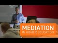 Webinar: Mediation in Higher Education