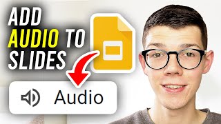 How To Add Audio To Google Slides - Full Guide