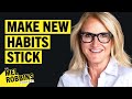 The Ultimate Guide to Making New Habits STICK | The Mel Robbins Podcast