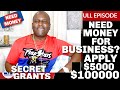 $5000 & $100000 In Grants For All Business | How To Get Funding for Your Small Business Easy