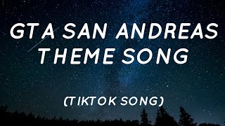 Cj Rap - Gta San Andreas Theme Song (Lyrics) | Tiktok Song