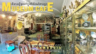 [91] Visiting Museum CAFE. What does it have inside? / ទស្សនាពិព័រណ៍កាហ្វេ-តើមានអ្វីខ្លះនៅទីនោះ?