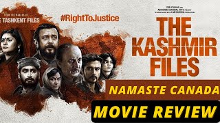 The Kashmir Files Movie Review from Canada Couple by Namaste Canada | A Film by Vivek Agnihotri