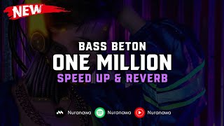 DJ One Million ( Speed Up & Reverb ) 🎧