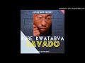 Lavado - Kure Kwatabva (Prod By Mega T)