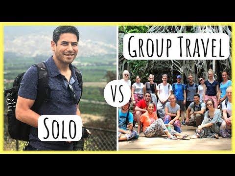 Solo or Group Travel Is it worth paying for an organized travel service?