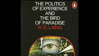 R.D. Laing The Politics of Experience Audiobook Ch. 1 “Persons and Experience”