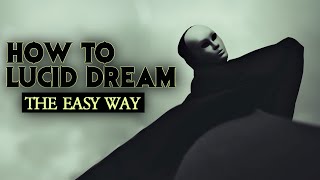 How To Lucid Dream -The Easy Method