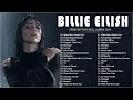 Billie Eilish Greatest Hits Full Album - Best Songs Collection 2024 - The Most Popular Songs