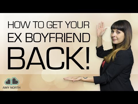 How to Get Your Ex Boyfriend Back (Make Him Beg to Be With You?) How to Get Your Ex Boyfriend Back (Make Him Beg to Be With You?)