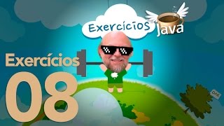 Exercícios de Java #08 - Curso de Java