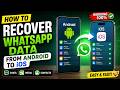 How to Transfer WhatsApp Data from Android to iPhone (2026) | Chats, Photos & Media Recovery
