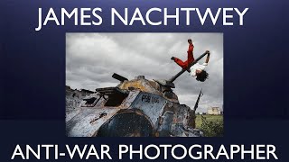 James Nachtwey - War Photographer