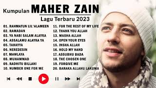 Maher Zain Full Album Terpopuler 2023 🍒 Kumpulan Maher Zain Lagu Terbaru 2023