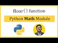 Python floor() function | math module | mathematical functions
