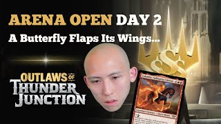 A Butterfly Flaps Its Wings... | Arena Open Day 2 | Outlaws Of Thunder Junction