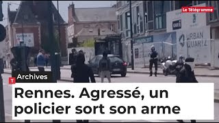 [Archives] Rennes. Agressé, un policier met en joue des manifestants