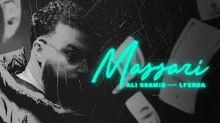 Ali Ssamid X Lferda - Massari (Official Lyrics Video)