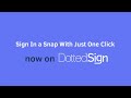 Sign In a Snap With Just One Click | DottedSign 2.0