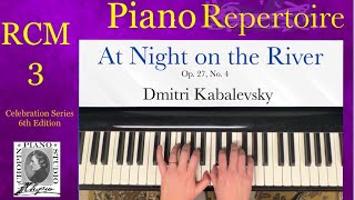 At Night on the River by D. Kabalevsky. RCM Piano Repertoire. 2022 Edition