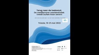 Bijeenkomst  MediterraNed Trieste 19-21 mei 2022