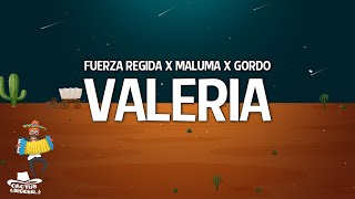 Fuerza Regida X Maluma X Gordo - VALERIA (Letra/Lyrics)