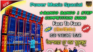 Bm Rimix New Bango Bango // Power Music Special Bango Bango // Face To Face Competition Song // 💪🔥