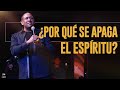 Porque Se Apaga El Espíritu? | Pastor Juan Carlos Harrigan