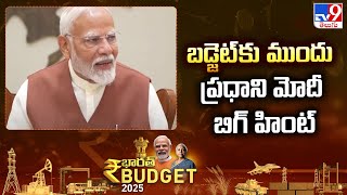 Parliament Budget Sessions 2025 : బడ్జెట్ కు ముందు ప్రధాని మోదీ బిగ్ హింట్- TV9