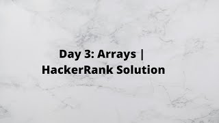 Day 3: Arrays | HackerRank Solution