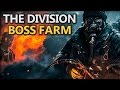 The Division – BEST DZ BOSS FARM GUIDE (High End Gear)