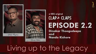 Clap 2 Claps - E2.2 ft. Dinakar Thoogudeepa \u0026 Nanda Kishore - a KRG Original