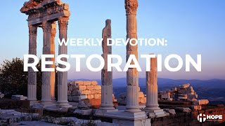 Weekly Devotion:  Restoration