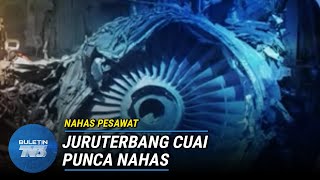 NAHAS PESAWAT | Juruterbang Cuai Sebabkan Nahas